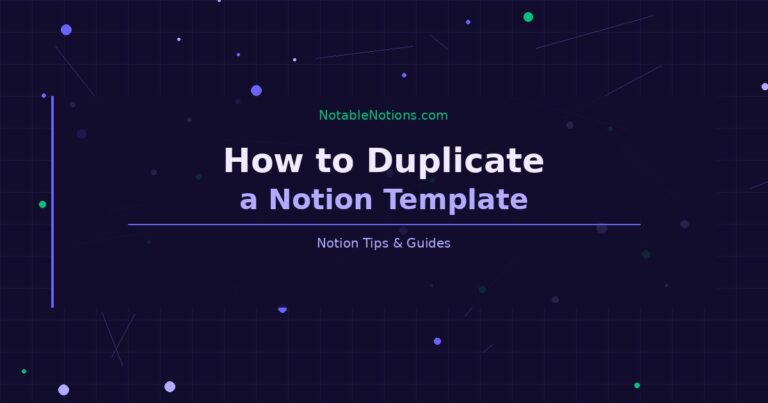 How to Duplicate a Notion Template (Step by Step)
