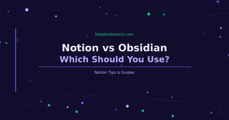 Notion vs Obsidian: Which One Should You Use in 2026?