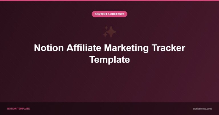 Notion Affiliate Marketing Tracker Template