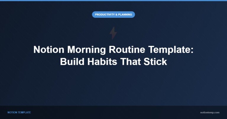 Notion Morning Routine Template: Build Habits That Stick