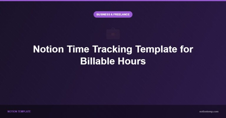 Notion Time Tracking Template for Billable Hours